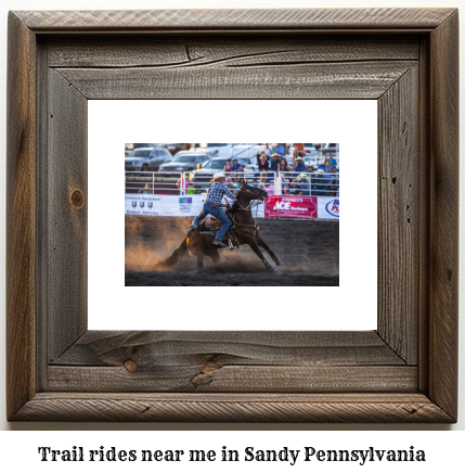 trail rides near me in Sandy, Pennsylvania